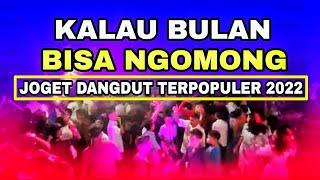 JOGET DANGDUT TERBAIK 2023 - KALAU BULAN BISA NGOMONG - LAGU ACARA TERPOPULER