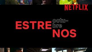 Los ESTRENOS de OCTUBRE | Netflix España