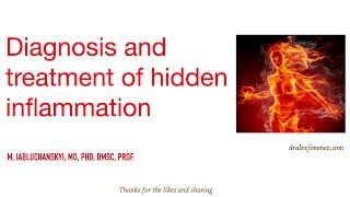 Diagnosis and treatment of hidden inflammation