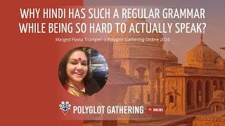 Why is Hindi so hard to speak despite it's regular grammar? - Marged Flavia Trumper | PGO 2024