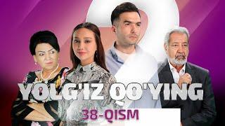 Yolg'iz qo'ying 38 qism