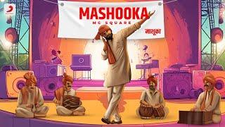 MC SQUARE | Mashooka - Official Music Video