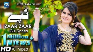 Gul Sanga Song 2020 | Zaar Zaar | Tappy Tapay Tappaezy | Pashto Song | پشتو  hd Video 2020 Tape