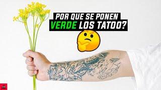 Aquí te Decimos por que los TATUAJES se ponen VERDES.