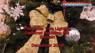 Christmas Tree Lighting at Diplomat Radisson Blu Hotel, Bahrain 