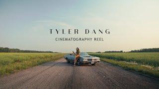 Tyler Dang Cinematography Reel 2023