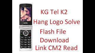 How To Flash KG Tel K2 ll KG Tel K2 Hang Logo Solution ll KG Tel K2 Phone Lock Reset ll KG Tel K2