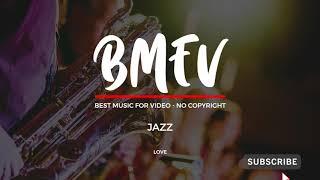 BEST MUSIC FOR VIDEO - Love - No Copyright!!