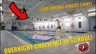 OVERNIGHT CHALLENGE IN A SCHOOL (GONE WRONG)