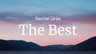 The Best - Rachel Grae / FULL SONG LYRICS