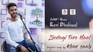 Ravi Dhaliwal | Zindagi Tere Naal | Khan sahab | Pav Dharia | Talent Tree