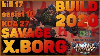 ИКС БОРГ СБОРКА 2020  X BORG BUILD 2020  MOBILE LEGENDS  МОБАЙЛ ЛЕГЕНДС  SAVAGE 