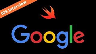 Google iOS Interview Question (Swift) – 2023