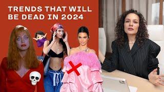 5 Trends That Are Dead In 2024