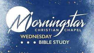 Wednesday Night Bible Study - 2025/03/12