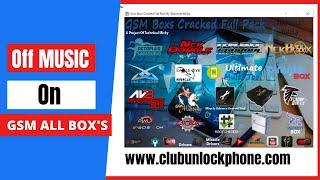 Off Music GSM ALL BOXS Full PACK ACTIVATION By TECHNICAL Mycky - Babo Cell Technology