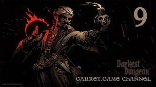 Darkest Dungeon.9 серия.Проблеск юмора.