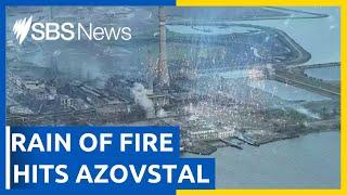 Burning munitions cascade down on Azovstal steelworks | SBS News