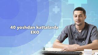 40 yoshdan kattalarda EKO