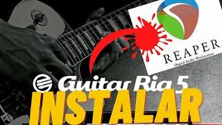 INCREIBLE!!!- GUITAR RIG 5 en REAPER | COMO INSTALAR guitar rig 5 en reaper