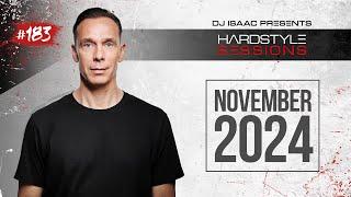 DJ ISAAC - HARDSTYLE SESSIONS #183 | NOVEMBER 2024