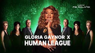 Gloria Gaynor Ft. The Human League - Don't You Want Me To Survive (FG Roland Mashup)