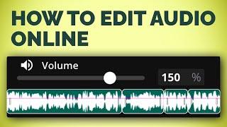 How to Edit Audio Online (Edit Audio with Transcript, Clean Audio, Volume)