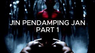 JIN PENDAMPING JAN PART 1