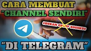 Cara Membuat Channel Di Telegram Terbaru || TUTORIAL TELEGRAM