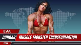 Muscle Monster Transformation: Eva Dunbar’s Journey from Strong Powerlifter to Bodybuilder