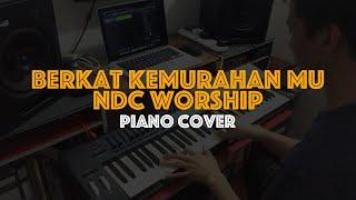 Berkat Kemurahan Mu - NDC Worship (Piano Cover)