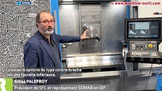 Tour CNC et centre d'usinage 5 axes pour limiter posages et stocks intermédiaires Somab Genymab 630