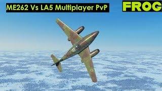 ME262 Vs LA5 (IL-2 BOX) Multipayer PvP