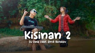 KISINAN 2 (DJ Desa feat. Rindi Batalipu)