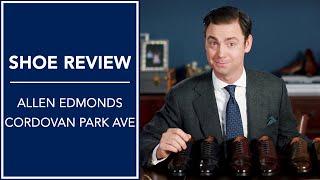 Allen Edmonds Cordovan Review: Park Avenue Cap-Toe Dress Shoes In Cordovan | Kirby Allison