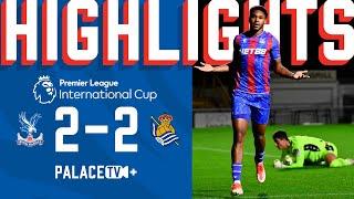 PL International Cup | Palace 2-2 Sociedad | Just the goals!