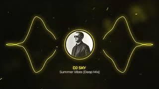  DJ SKY -  SUMMER VIBES 2023