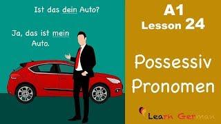 Learn German | Possessive Pronouns | Nominative case | German for beginners | A1 - Lesson 24