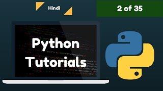 2 of 35 | Python Interpreter | Python Tutorials | Hindi | Latest 2017