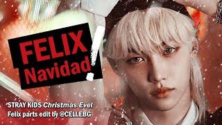 Stray Kids - FELIX Navidad | Felix parts in "Christmas EveL" remix by cellebg