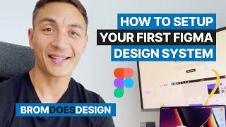 Build a Figma Design System: A Beginner's Quick Start Guide