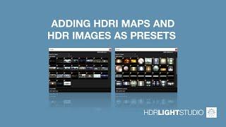 PRESETS | 6. HDR Light Studio: Add HDRI Maps and HDR Images as Presets