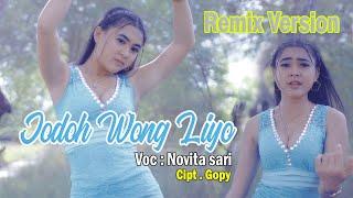 JODOH WONG LIYO VERSION REMIX NOVITA SARI (Official Video Music)