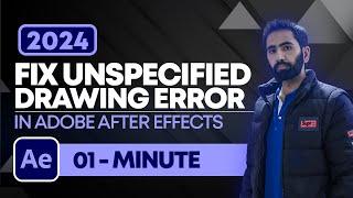 How To Fix Adobe After Effects Warning Unspecified Drawing Error | After Effects Error Tutorial