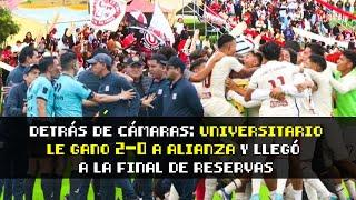 ¡Goles y tensión! A ras de cancha del Universitario 2-0 Alianza Lima en Reservas