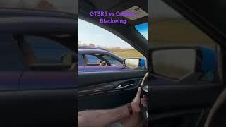 GT3RS vs Cadillac CT5-V Blackwing  #viral #race #cadillac #porsche #gt3rs #v8 #blackwing #explore