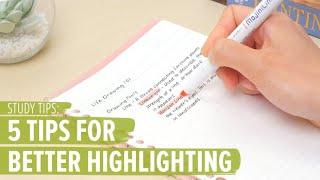 Study Tips: 5 Tips For Better Highlighting