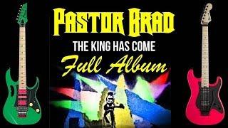 80s Christian Metal – The King Has Come – Full Album (Audio) Pastor Brad