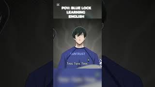 POV blue lock learns English  #funny #bachirameguru #bluelock #fyp