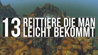 [Mount Guide Special] - 13 Reittiere die man leicht bekommt - [Deutsch]